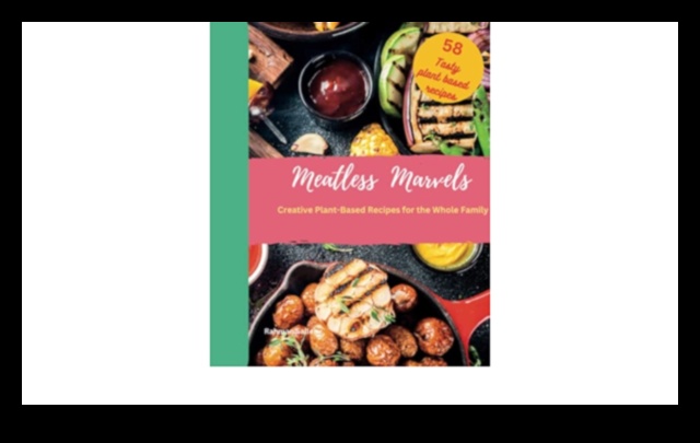 عجائب خالية من اللحوم: رحلة نباتية إلى نعيم الطهي 4 عجائب خالية من اللحوم: نعيم الطهي يتجاوز المنتجات الحيوانية